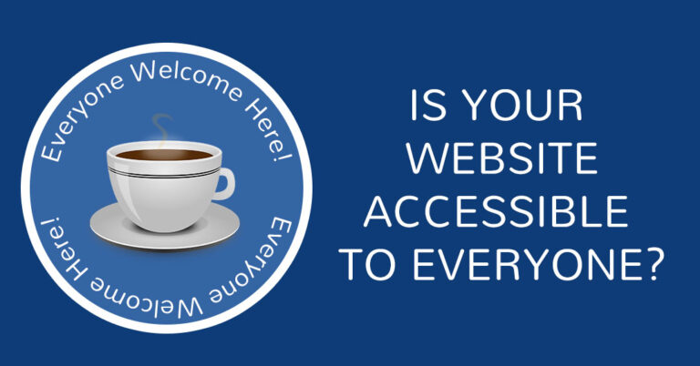 Is Your Website Accessible to Everyone?