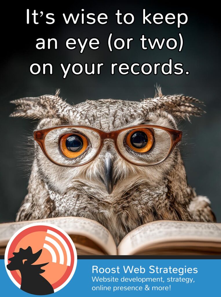 It's wise to keep an eye (or two) on your records