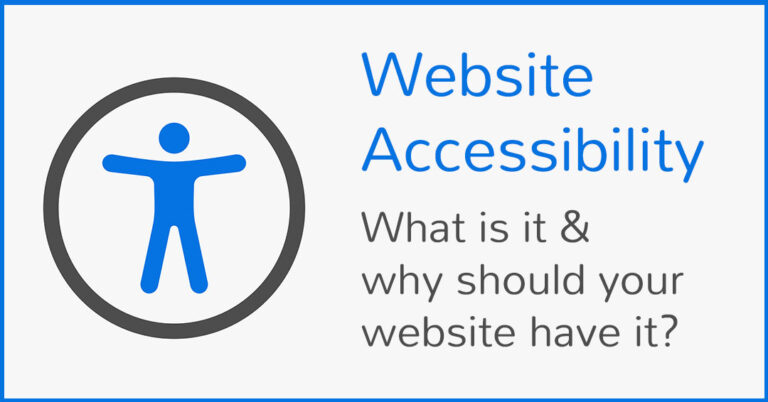 Website Accessibility - What is it and why should your website have it?