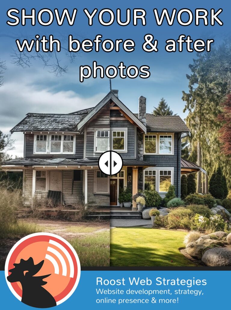 SHOW YOUR WORK with before and after photos